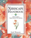 Xeriscape Handbook: A How-To Guide to Natural Resource-Wise Gardening by Gayle Weinstein