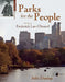 Parks for the People: The Life of Frederick Law Olmsted by Julie Dunlap