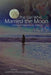 The Girl Who Married the Moon: Tales from Native North America by Joseph Bruchac