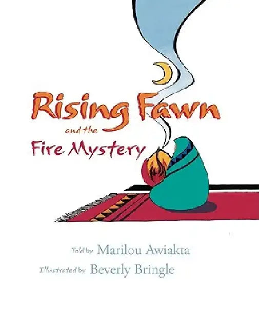 Rising Fawn and the Fire Mystery by Marilou Awiakta