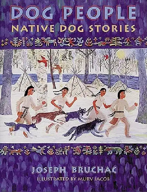 Dog People: Native Dog Stories by Joseph Bruchac
