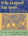 Why Leopard Has Spots: Dan Stories from Liberia by Won-Ldy Lippert Paye