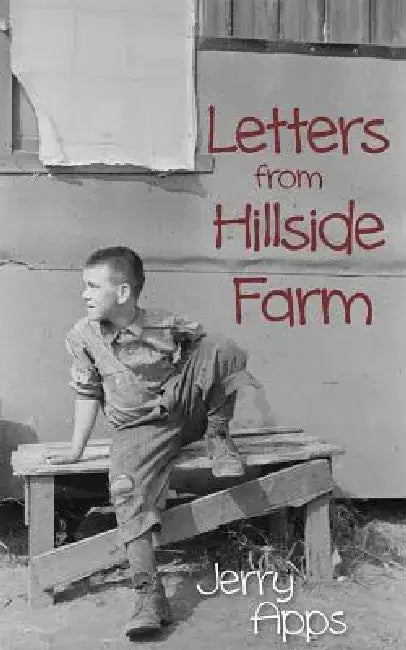 Letters from Hillside Farm by Jerry Apps