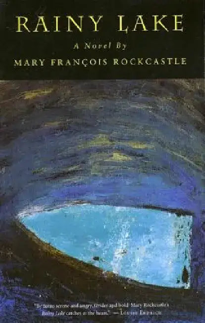 Rainy Lake by Mary François Rockcastle
