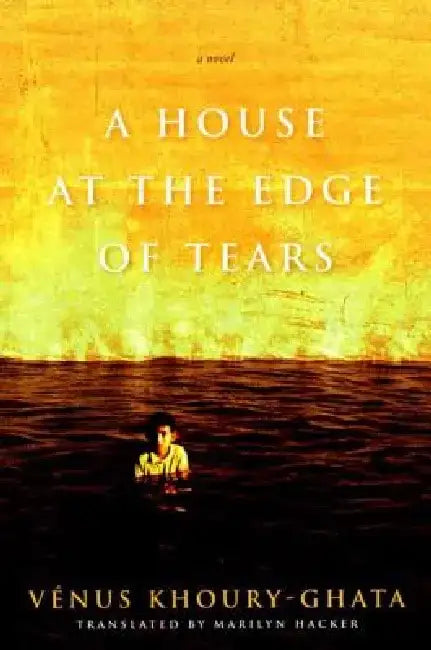A House at the Edge of Tears by Marilyn Hacker