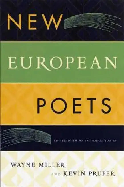 New European Poets by Wayne Miller