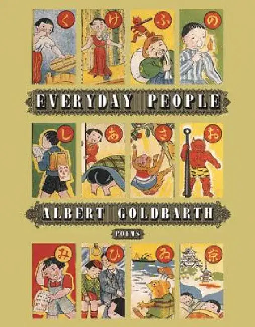 Everyday People by Albert Goldbarth