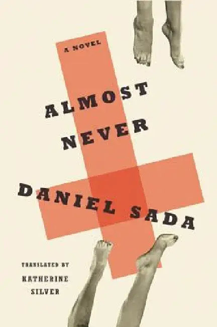 Almost Never by Daniel Sada
