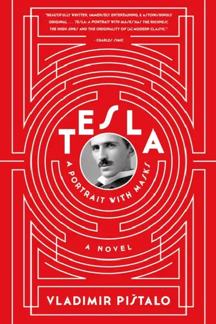 Tesla: A Portrait With Masks by Vladimir Pistalo
