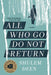 All Who Go Do Not Return: A Memoir by Shulem Deen