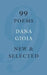 99 Poems: New & Selected by Dana Gioia
