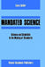 Mandated Science: Science and Scientists in the Making of Standards: Science and Scientists in the Making of Standards by L. Salter, W. Leiss, Edwin Levy