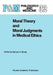 Moral Theory and Moral Judgments in Medical Ethics by B. A. Brody