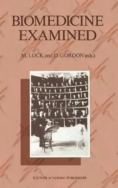 Biomedicine Examined by M. Lock