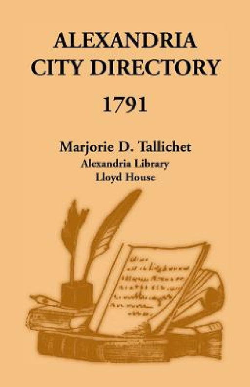 Alexandria City Directory, 1791 by Marjorie D. Tallichet