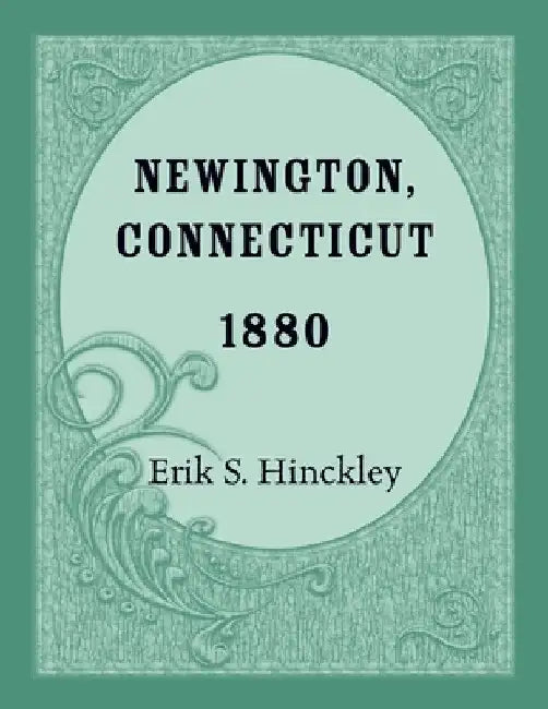 Newington, Connecticut 1880 by Erik Hinckley
