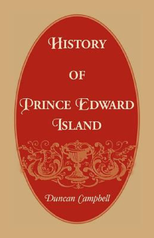 History of Prince Edward Island by Duncan Campbell
