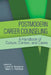 Postmodern Career Counseling: A Handbook of Culture, Context, and Cases by Louis A. Busacca, Mark C. C. Rehfuss