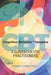 Cognitive Behavior Therapies: A Guidebook for Practitioners by Ann Vernon, Kristene A. Doyle