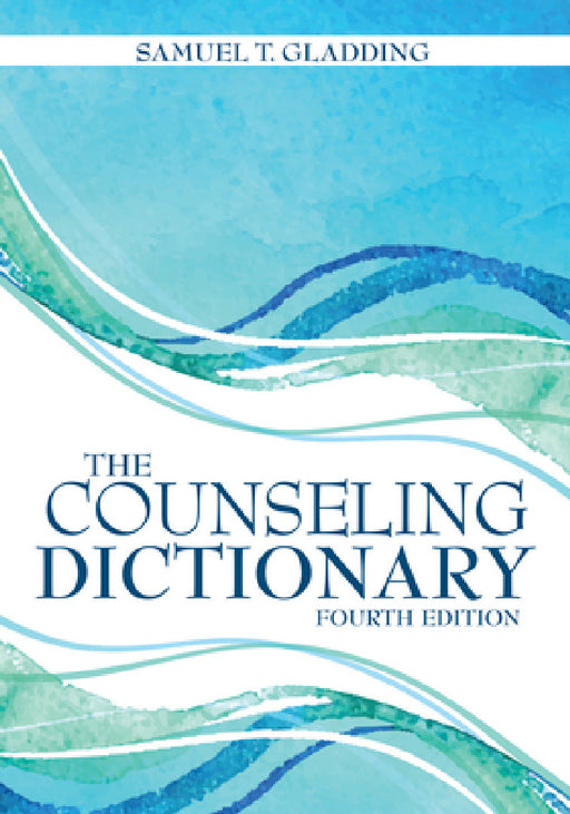 The Counseling Dictionary by Samuel T. Gladding