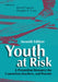 Youth at Risk: A Prevention Resource for Counselors, Teachers, and Parents by David Capuzzi