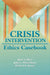 Crisis Intervention Ethics Casebook by Rick A. Myer, Julia L. Whisenhunt, Richard K. James