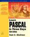 Learn Pascal in Three Days by Sam Abolrous