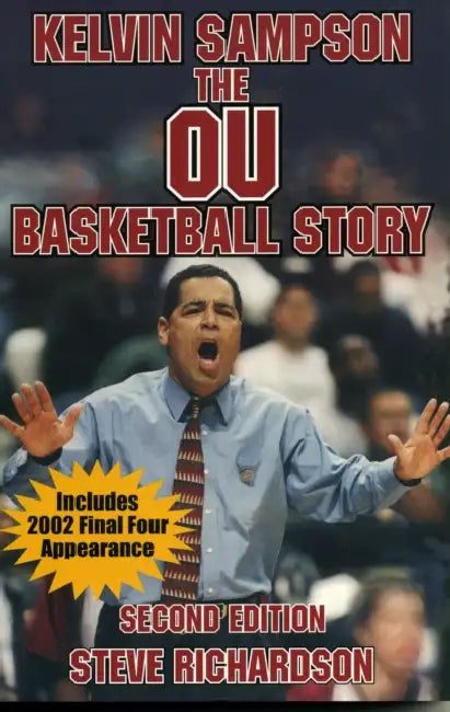 Kelvin Sampson: The Ou Basketball Story by Steve Richarson