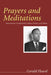 Prayers and Meditations by Gerald Heard