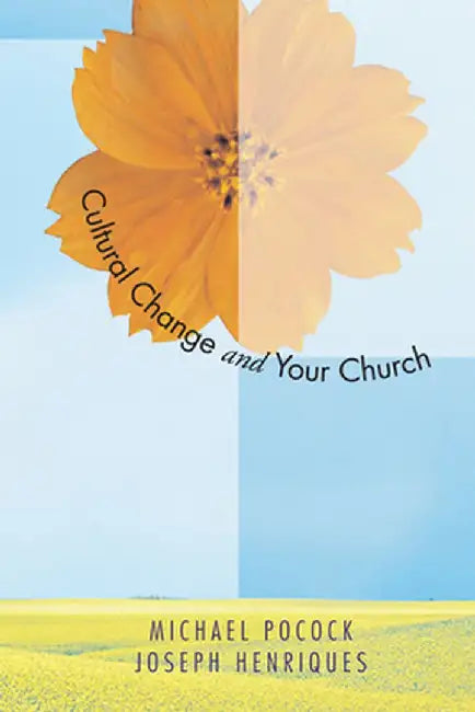 Cultural Change & Your Church: Helping Your Church Thrive in a Diverse Society by Michael Pocock
