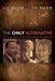 The Only Alternative by Alan Nelson