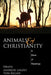Animals and Christianity: A Book of Readings by Andrew Linzey