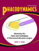 Phacodynamics: Mastering the Tools and Techniques of Phacoemulsification Surgery by Barry S. Seibel