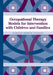 Occupational Therapy Models for Intervention with Children and Families by Sandra Dunbar