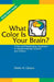 What Color Is Your Brain? A Fun and Fascinating Approach to Understanding Yourself and Others by Sheila N. Glazov
