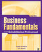 Business Fundamentals for the Rehabilitation Professional by Richmond, Tammy