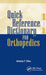 Quick Reference Dictionary for Orthopedics by Antonia Chen