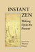 Instant Zen