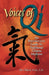 Voices of Qi: An Introductory Guide to Traditional Chinese Medicine by Alex Holland, Fred Lanphear