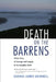 Death on the Barrens: A True Story of Courage and Tragedy in the Canadian Arctic by George James Grinnell, Roderick Maciver, George Luste