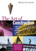 The Art of Construction: Projects and Principles for Beginning Engineers & Architects by Mario G. Salvadori