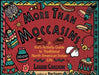 More Than Moccasins: A Kid's Activity Guide to Traditional North American Indian Life by Laurie Carlson