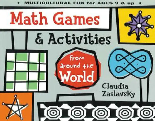 Math Games & Activities from Around the World by Claudia Zaslavsky