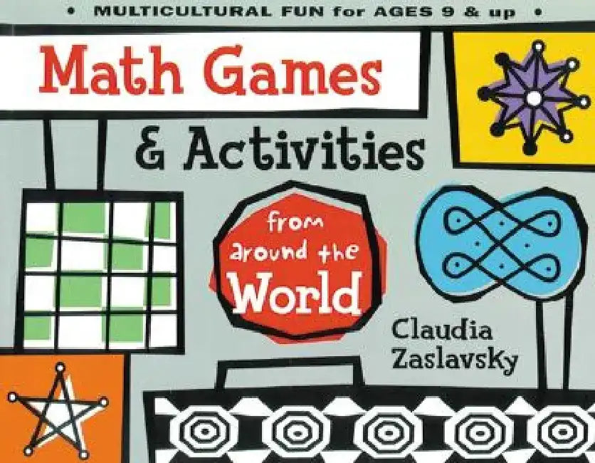 Math Games & Activities from Around the World by Claudia Zaslavsky