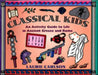 Classical Kids: An Activity Guide to Life in Ancient Greece and Rome by Laurie Carlson