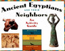 Ancient Egyptians and Their Neighbors: An Activity Guide by Marian Broida