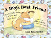 A Dog's Best Friend: An Activity Book for Kids and Their Dogs by Lisa Rosenthal