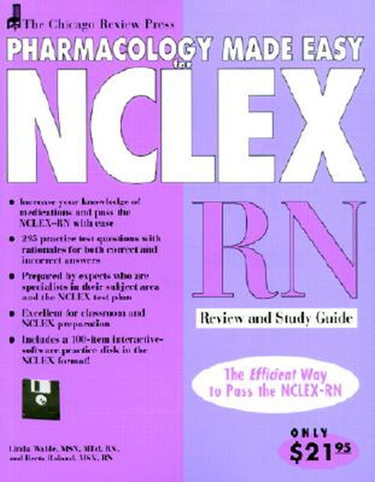 Pharmacology Made Easy for NCLEX-RN: Review and Study Guide [With Disk] by Linda, Msn Waide