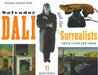 Salvador Dalí and the Surrealists: Their Lives and Ideas, 21 Activities by Michael Elsohn Ross