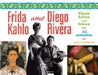 Frida Kahlo and Diego Rivera: Their Lives and Ideas, 24 Activities by Carol Sabbeth